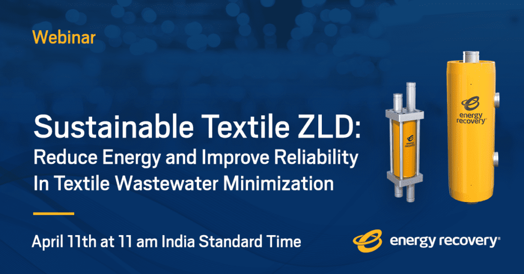 Graphic for "Sustainable Textile ZLD: Reduce Energy and Improve Reliability In Textile Wastewater Minimization" webinar