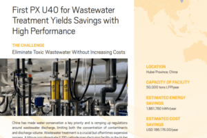 First PX U40 for Wastewater Treatment Yields Savings with High Performance brochure